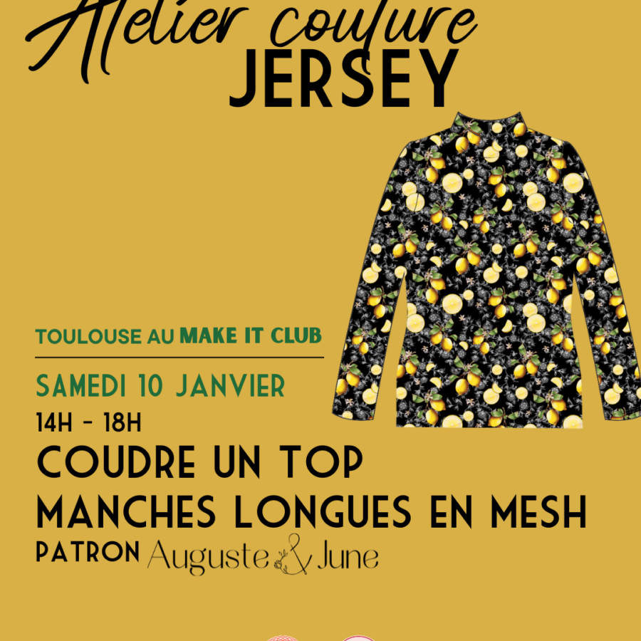 Atelier couture "Coudre un top en mesh" | samedi 10 janvier | Make it Club Toulouse
